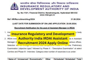 IRDAI Assistant Manager Recruitment 2024