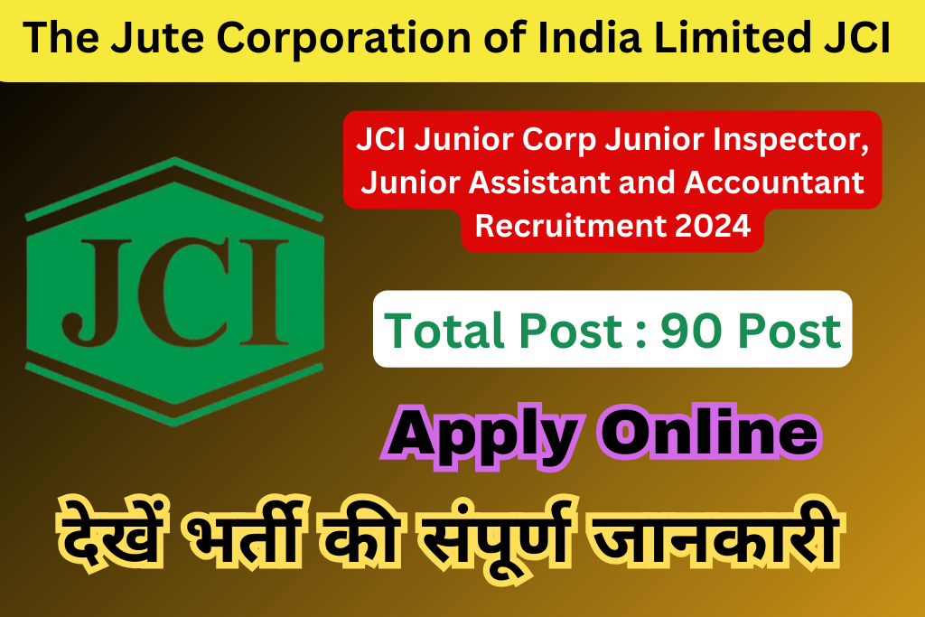 Jute Corporation of India JCI Recruitment 2024